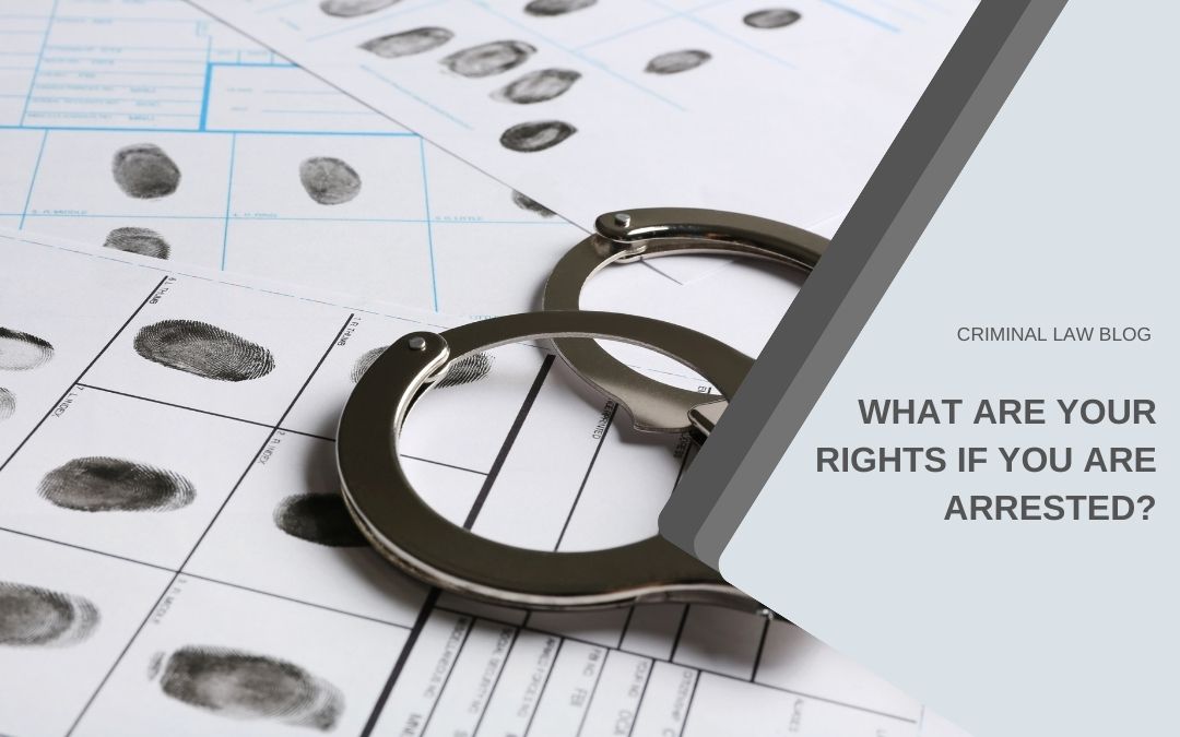 What are your rights if you are arrested?